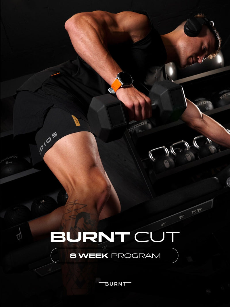 Burnt Cut | 8 Week Men's Gym Program - Burnt Studios® - Premium Activewear