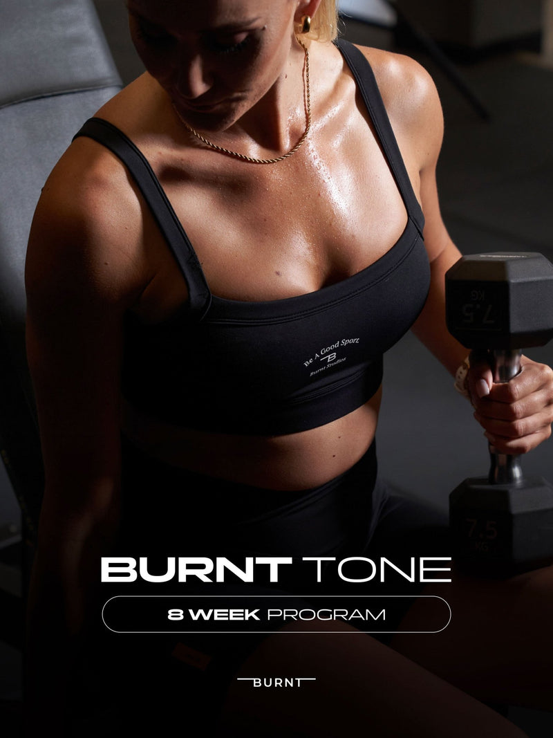Burnt Tone | Women's 8 Week Gym Program - Burnt Studios® - Premium Activewear